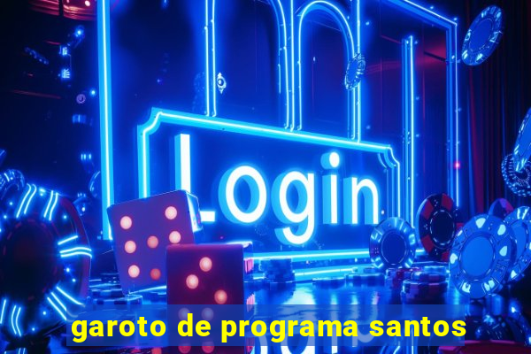 garoto de programa santos